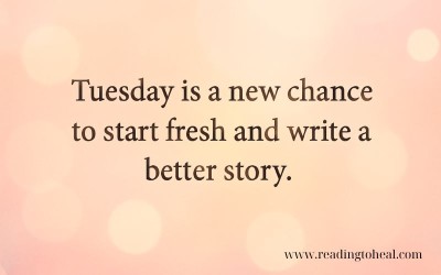 Inspirational quote on pink bokeh background saying Tuesday is a new chance to start fresh and write a better story.
