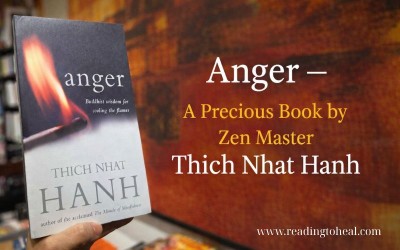 Anger: Wisdom for Cooling the Flames - A Precious Book by Zen Master Thich Nhat Hanh