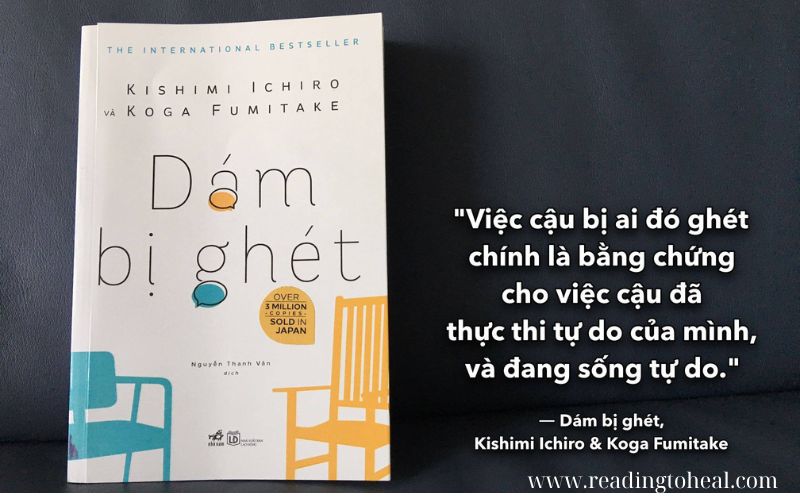 Review sách Dám Bị Ghét của Kishimi Ichiro và Koga Fumitake