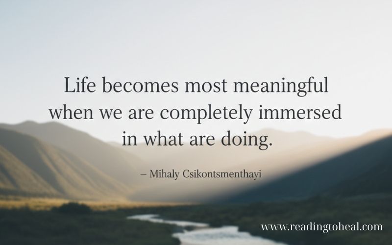 20+ Best Quotes from Flow by Mihaly Csikszentmihalyi