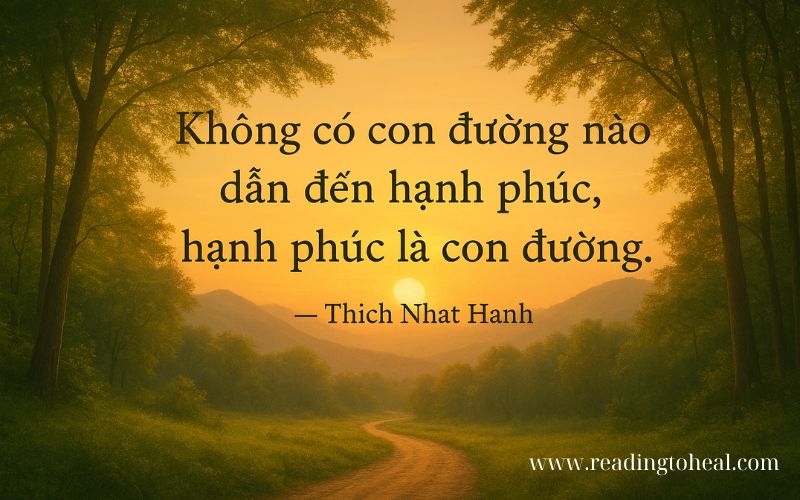 Câu nói của Thích Nhất Hạnh về chánh niệm và sống trong hiện tại